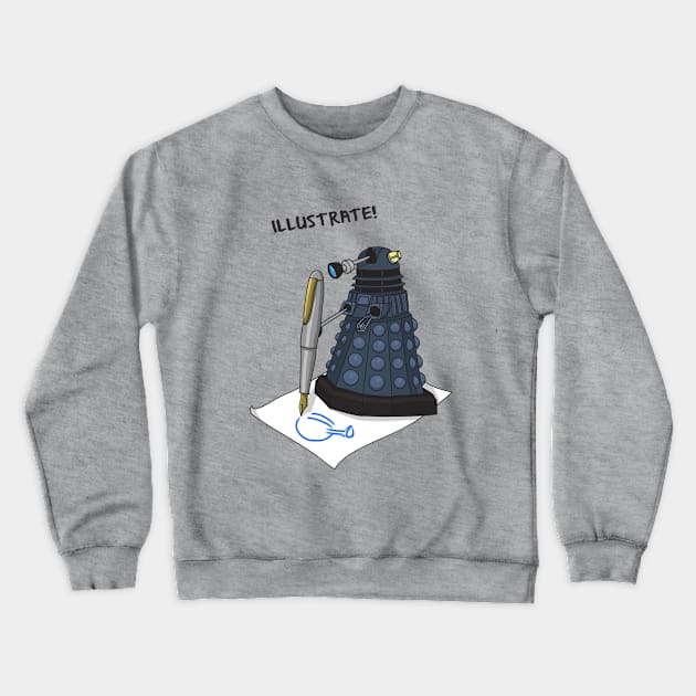 Dalek Hobbies | Doctor Who Crewneck Sweatshirt by mrkyleyeomans